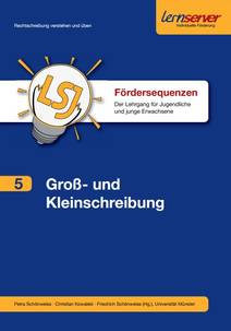 Fördersequenz 5: Groß- und Kleinschreibung Fördersequenz 5: Groß- und Kleinschreibung